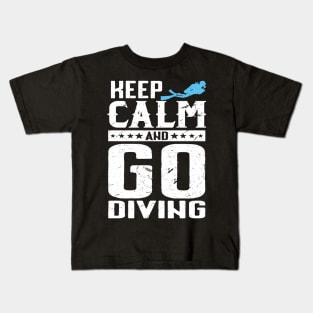 Keep Calm And Go Diving Lover Gifts Funny Scuba Diver Dive Kids T-Shirt